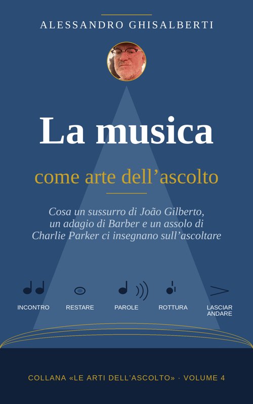 La musica come arte dell’ascolto